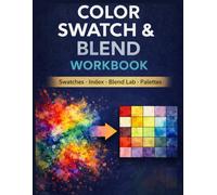 Color Swatch & Blend Workbook