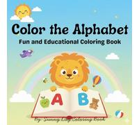 Color the Alphabet: Fun and Educational Coloring Book