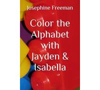 Color the Alphabet with Jayden & Isabella