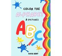 Color The Alphabets: A Simple Coloring Book words with Pictures to color