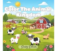 Color The Animal Kingdom: Simple & Cute Animal Coloring Book