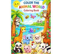 Color the Animal World: Coloring Book for Kids