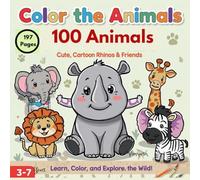 Color the Animals - Cute Cartoon Rhinos & Friends (Ages 3-7): Learn, Color, and Explore the Wild - Full-Color Examples and Matching Outlines