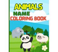 Color the Animals & Write Their Names: A Fun Coloring and Writing Adventure for Kids!