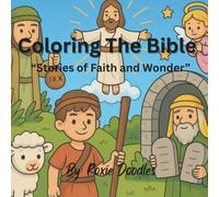 Color the Bible: "Stories of Faith and Wonder"