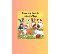 Color the Breeds: A World of Dogs