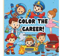 color the career!: coloring book for kids