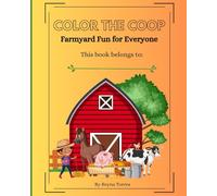 COLOR THE COOP: Farmyard Fun for Everyone