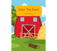 Color the Farm: Easy Educational and Relaxing Coloring Book for Kids and Adults