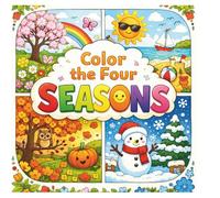 Color the Four Seasons: An Educational and FunColoring Book for Kids