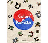Color! the Korean: Learn Korean Through Art