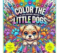 COLOR THE LITTLE DOGS: A COLORING BOOK