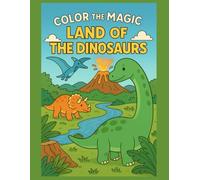 Color the Magic: Land of the Dinosaurs