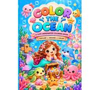 COLOR THE OCEAN: A CUTE UNDERWATER COLORING BOOK