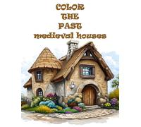 Color the Past: Medieval Houses