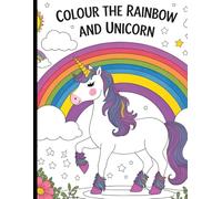 Color the rainbow and unicorn: Color the unicorn and rainbow