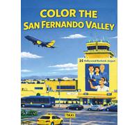 Color the San Fernando Valley: A Coloring Book