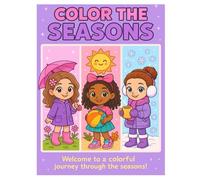 Color The Seasons: For Ages 4-10