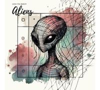 color the sketch / Aliens: Dein kreatives Abenteuer - Abstrakte, minimalistische Alien-Skizzen, die nur auf deinen Farbkick warten! Format 21,6 x 21,6 cm