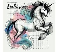color the sketch / Einhörner: Dein kreatives Abenteuer - Abstrakte, minimalistische Einhorn-Skizzen, die nur auf deinen Farbkick warten! Format 21,6 x 21,6 cm