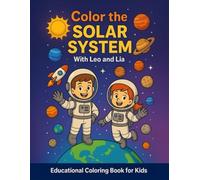 Color the Solar System: With Leo and Lia