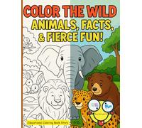 Color the Wild: Animals, Facts, and Fun
