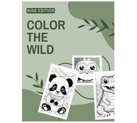 Color The Wild: Ultimate Kids Coloring Book with Animal Designs: Large Print, Single-Sided (8.5x11 in) | 25 Creative Coloring Pages