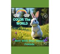 Color the World: Meet With Your Nature Friends
