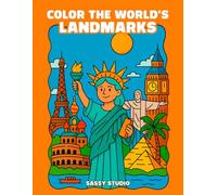 Color the World’s Landmarks: A Relaxing Travel Coloring Book
