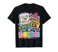 Color The World with Kindness Teacher Back To School Maglietta