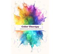 Color Therapy: Aesthetic Escapes for the Overworked Mind