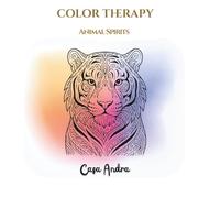 COLOR THERAPY: Animal Spirits