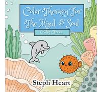 Color Therapy For The Mind & Soul: Calm Ocean