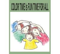 Color Time Is Fun Time For All