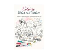 Color to relax and explore: Inspired by women who create, explore, and enjoy their time