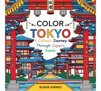 Color Tokyo: A Cultural Journey Through Japan’s Iconic City: Discover the charm of Tokyo with 50 beautifully illustrated pages designed for colorists of all ages.
