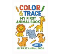 Color & Trace: My First Animal Book