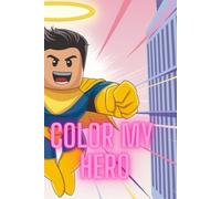 COLOR UP MY HERO