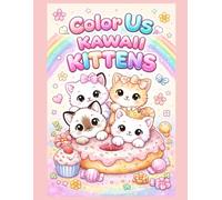 Color Us: Kawaii Kittens Coloring Book