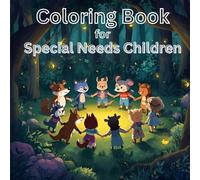 Color with Kindness: A Calming Coloring Book for Special Needs Children: Coloring Book for Special Needs Children
