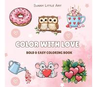 Color with love: Cute & Easy Love-Themed Coloring Pages