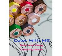 Color With Me, Bold and easy Coloring book