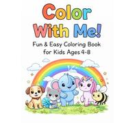 Color With Me!: Fun & Easy Coloring Book For Kids Age 4-12
