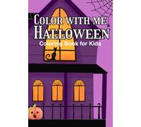 Color With Me (Halloween): Coloring book for kids 3+