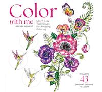 Color With Me: Learn Easy Techniques & Creative Tips for Amazing Coloring