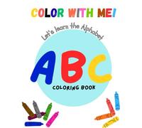 Color With Me!: Let's Learn the Alphabet