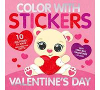 Color With Stickers: Valentine's Day: 10 Pictures to Make - Includes Fun Facts!