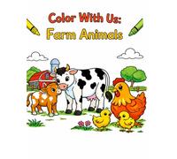Color With Us: Farm Animals