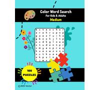Color Word Search Puzzles for Kids & Adults: Medium Level Challenge: 100 Engaging Puzzles with Answers | Expand Your Knowledge of Colors from Acid Green to Alizarin