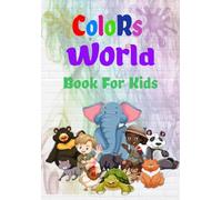 Color World : A Wild Coloring Book (for animal lovers )